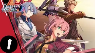 The Legend of Heroes: Trails of Cold Steel IV Walkthrough Part 1