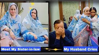 MEET MY SISTER-IN-LAW || MY HUSBAND CRYING 💕 