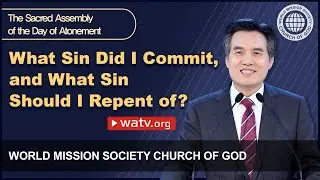 The Sacred Assembly of the Day of Atonement [World Mission Society Church of God]