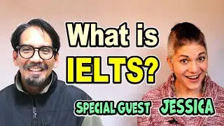 What is the IELTS Exam? Collaboration with Jessica from @IELTSEnergyTV (All Ears English)