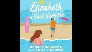 Elizabeth of East Hampton: A contemporary retelling of Jane Austen's Pride and Prejudice
