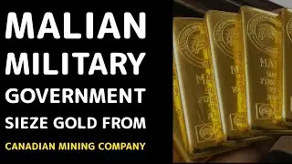 Mali Military Government sizes Gold over alleged Tax  disagreements