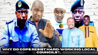 Why do cops resist hard-working local councils?....