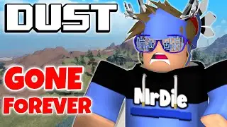 Is Roblox Dust Deleted Forever?...