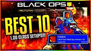 10 BEST CLASS SETUPS after 1.20 UPDATE in COD BO4... (BEST CLASS SETUPS in COD BO4) #SoaRRC