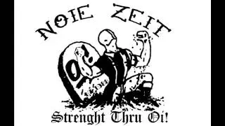 Noie Zeit   Strenght Thru Oi! Demo