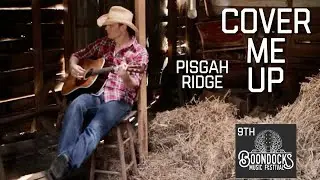 9th Annual Boondocks Music Festival - PISGAH RIDGE (Greg & Mia Carr) - &ldquo; Cover Me Up&rdquo;