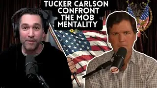 Dave Smith & Tucker Carlson Confront the Mob Mentality | Part Of The Problem Full Episode #3 🔍💀