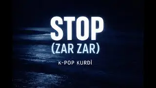 Pop - Kurd&icirc; - STOP (feat. Daxaz) Official Visualiser