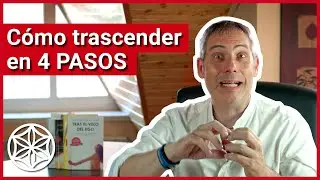 &iquest;Qu&eacute; significa TRASCENDER? C&oacute;mo trascender en 4 pasos
