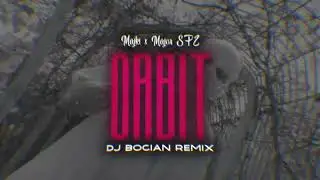 Majki x Major SPZ - Orbit ( DJ BOCIAN REMIX ) 2025