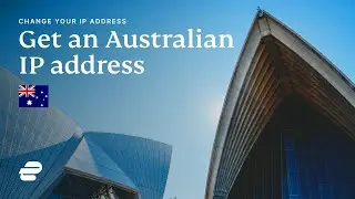 How to get an Australian IP address 🇦🇺