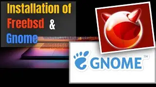 Installation of Freebsd and gnome 3