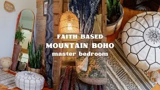 Mountain Boho Master Bedroom Tour | Faith Based Boho Decor