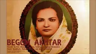 Naseeb Aazmane ke Din Aa Rahe Hein - Faiz Ahmed Faiz - Begum Akhtar