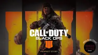 BO4: PROPHET Story