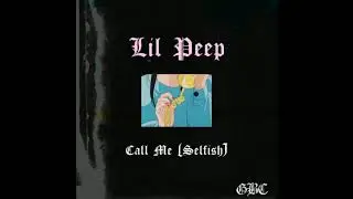 Lil Peep - Call Me (Selfish) [Em Klebold Mix]