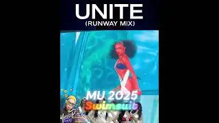 UNITE (Runway Mix) #missuniverse #swimsuit #YessoP #MU2025 #Final #UNITE