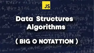 Learn Javascript Algorithm and Data Structure | Intro to Big O Notation