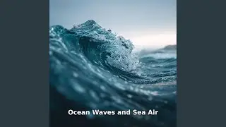 Ocean Waves, Pt.20