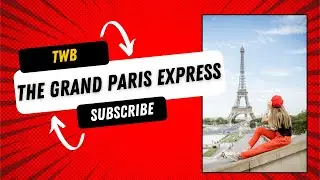 The Grand Paris Express: Transforming Transit for the 2024 Olympics