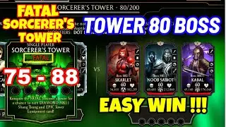 MK Mobile. Fatal Sorcerers Tower 75-88 Gameplay. Fatal Sorcerers Tower 80 Boss. Easy Win !!