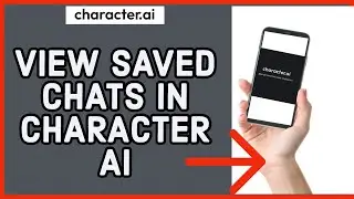 How to View Saved Chats in Character AI? Easy Tutorial 2023