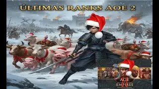 ULTIMO STREAM Y RANKEDS DEL AÑO!!!! (AOE 2 DE RANKS 1v1) #Dashow #aoe2  !m