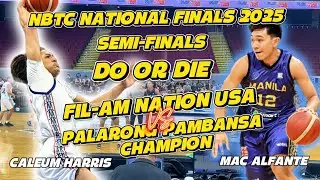 N.U.-MANILA VS USA FIL-AM SELECT | NBTC NATIONAL FINALS 2025 SEMIS DO OR DIE GAME HIGHLIGHTS