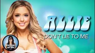 Allie - Don't Lie To Me (Official Theme)