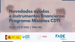 Novedades ayudas a instrumentos financieros  Programa Misiones CDTI