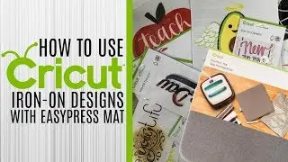 Cricut EasyPress Mat & Iron-On Designs