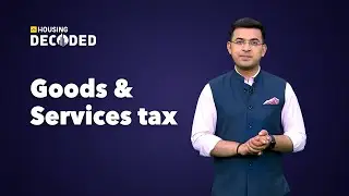 GST on Property Purchase - Know How GST will Impact on Purchase of Flats or Houses