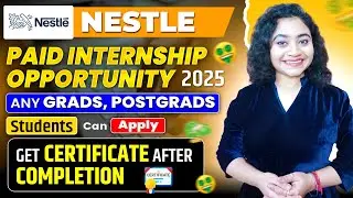 Nestle Paid Internship Opportunity 2025| Students Internship Opportunity| Winter Internship Program