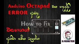 how to fix arduino octapad in sinhala sl premu tech