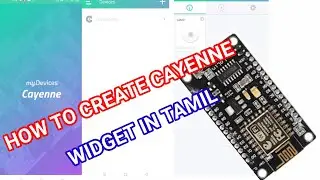 HOW TO CREATE CAYENNE WIDGET ESP8266 12E