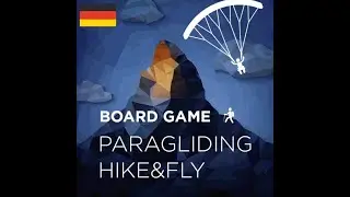 Endlich! Hike&Fly als Brettspiel 🏔️✨