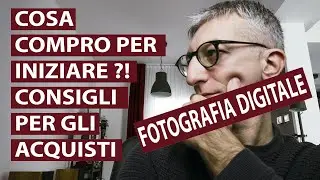 Fotografia Digitale: Consigli per gli acquisti per neofiti!