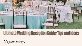 Ultimate Wedding Reception Planning Guide