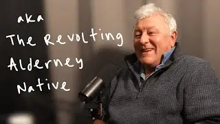 CamTalks #061  - Nigel Dupont AKA The Revolting Alderney Native