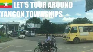 Let's Tour Around Yangon Townships 🇲🇲 Hlaingthaya to Pazundaung