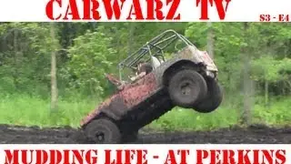 CarWarz TV - S3E4 - Mudding Life At Perkins 2013
