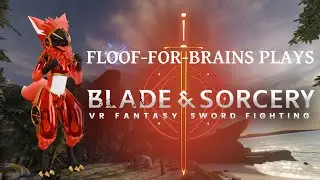 some floof-for-brains play Blade & Sorcery Crystal Hunt; Spzi (Scarlett) plays too
