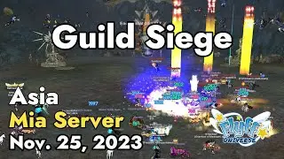 Guild Siege (Mia Server) November 25, 2023 | Flyff Universe