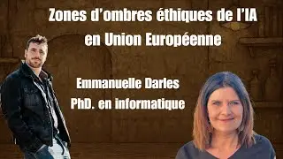 Angles morts éthiques de l'IA en Union Européenne avec Emmanuelle Darles