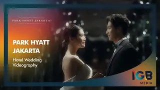 Park Hyatt Jakarta - Wedding Video