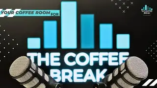 THE COFFEE BREAK Live Chat - Episode 02: 