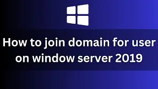 How to join domain for user on window server 2019