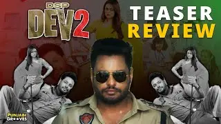 DSP Dev 2 teaser is out! Watch what&rsquo;s exciting,  Dev Kharoud is ready to surprise his fans again