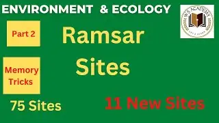 Ramsar Sites || 11 New Sites ||Memory Tricks ||Everything you should know ||Part 2